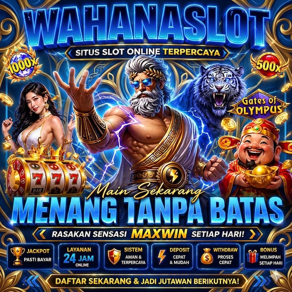 WAHANASLOT | Platform Resmi Bermain Games Slot Gacor Online Gampang Maxwin Terpercaya